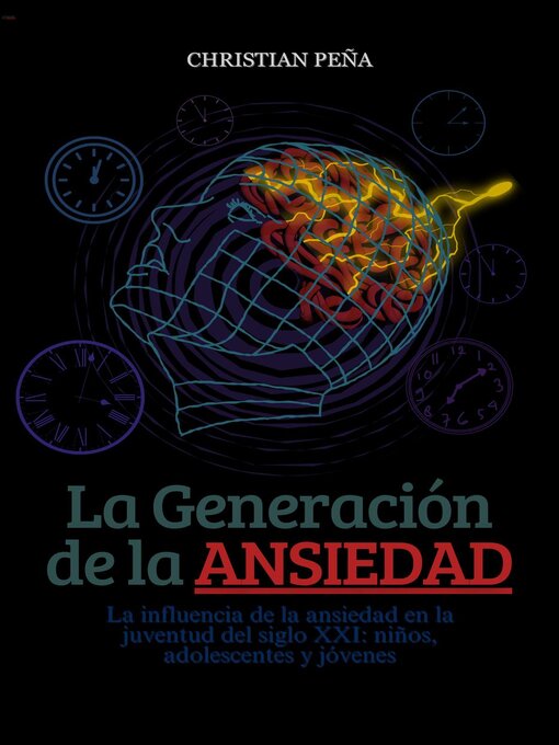 Title details for La Generación de la Ansiedad by Christian Peña - Available